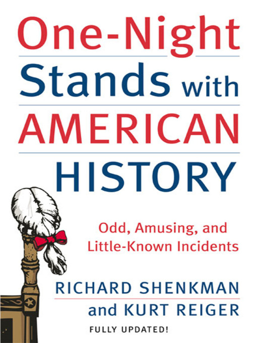 Title details for One-Night Stands with American History by Richard Shenkman - Wait list